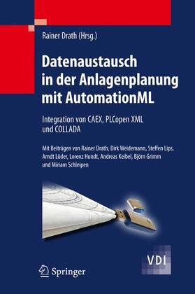 Drath | Datenaustausch in der Anlagenplanung mit AutomationML | Buch | 978-3-642-04673-5 | sack.de