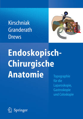 Kirschniak / Drews | Endoskopisch-Chirurgische Anatomie | E-Book | sack.de