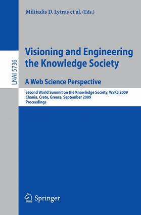 Lytras / Sipior / Damiani |  Visioning and Engineering the Knowledge Society - A Web Science Perspective | Buch |  Sack Fachmedien