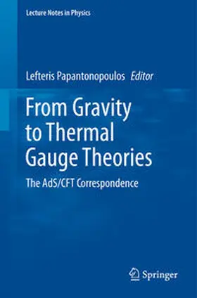 Papantonopoulos | From Gravity to Thermal Gauge Theories: The AdS/CFT Correspondence | E-Book | sack.de