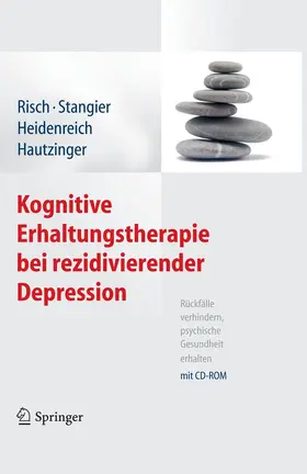 Risch / Stangier / Heidenreich |  Kognitive Erhaltungstherapie bei rezidivierender Depression | eBook | Sack Fachmedien
