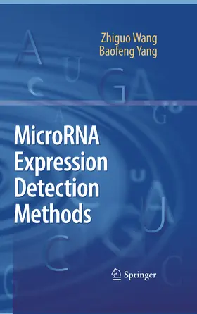 Wang / Yang |  MicroRNA Expression Detection Methods | eBook | Sack Fachmedien
