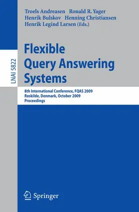 Andreasen / Yager / Bulskov |  Flexible Query Answering Systems | Buch |  Sack Fachmedien