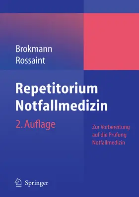 Brokmann / Rossaint |  Repetitorium Notfallmedizin | eBook | Sack Fachmedien