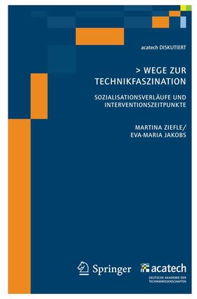 Jakobs / Ziefle | Wege zur Technikfaszination | E-Book | sack.de