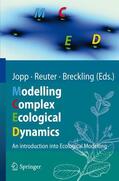Reuter / Jopp / Breckling |  Modelling Complex Ecological Dynamics | Buch |  Sack Fachmedien