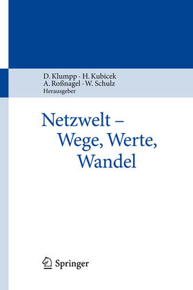 Klumpp / Kubicek / Roßnagel | Netzwelt - Wege, Werte, Wandel | E-Book | sack.de