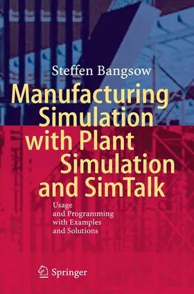 Bangsow |  Manufacturing Simulation with Plant Simulation and Simtalk | eBook | Sack Fachmedien