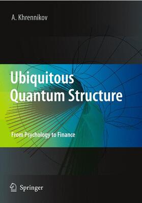 Khrennikov |  Ubiquitous Quantum Structure | Buch |  Sack Fachmedien