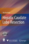 Peng |  Hepatic Caudate Lobe Resection | Buch |  Sack Fachmedien