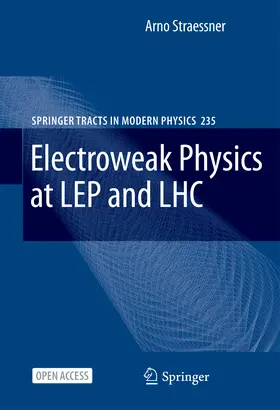 Straessner |  Electroweak Physics at LEP and LHC | eBook | Sack Fachmedien