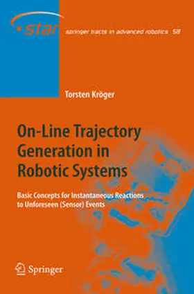 Kröger |  On-Line Trajectory Generation in Robotic Systems | eBook | Sack Fachmedien