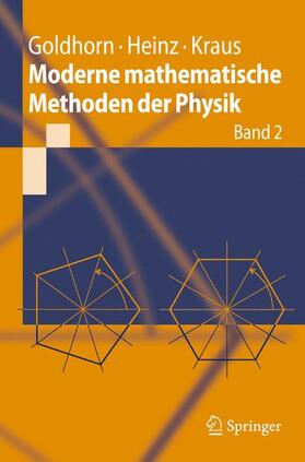 Goldhorn / Kraus / Heinz |  Moderne mathematische Methoden der Physik | Buch |  Sack Fachmedien