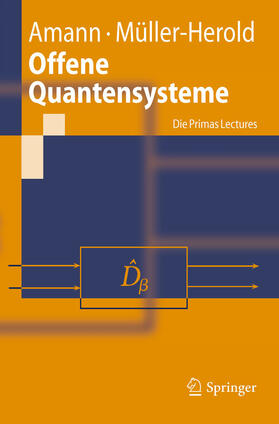 Amann / Müller-Herold |  Offene Quantensysteme | eBook | Sack Fachmedien