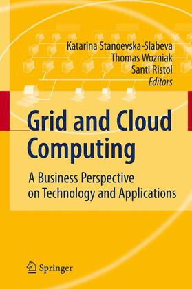 Stanoevska / Wozniak / Ristol | Grid and Cloud Computing | Buch | 978-3-642-05192-0 | sack.de