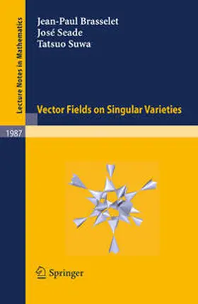 Brasselet / Seade / Suwa | Vector fields on Singular Varieties | E-Book | sack.de