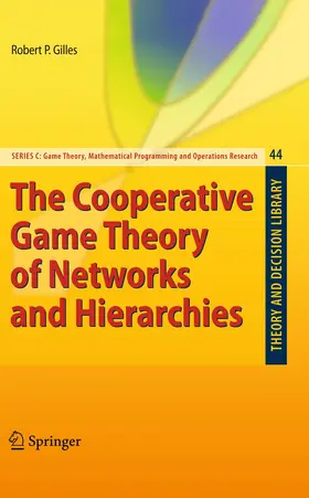 Gilles |  The Cooperative Game Theory of Networks and Hierarchies | Buch |  Sack Fachmedien