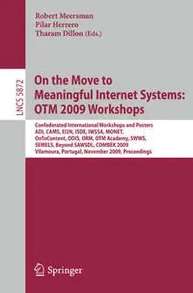 Meersman / Herrero / Dillon | On the Move to Meaningful Internet Systems: OTM 2009 Workshops | E-Book | sack.de