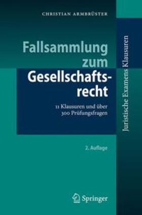 Armbrüster | Fallsammlung zum Gesellschaftsrecht | Buch | 978-3-642-05315-3 | sack.de