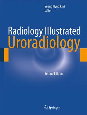 Kim | Radiology Illustrated: Uroradiology | Buch | 978-3-642-05321-4 | sack.de