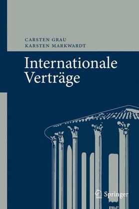 Markwardt / Grau | Internationale Verträge | Buch | 978-3-642-05349-8 | sack.de