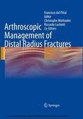 del Piñal / Luchetti / Mathoulin |  Arthroscopic Management of Distal Radius Fractures | eBook | Sack Fachmedien