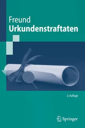 Freund | Urkundenstraftaten | Buch | 978-3-642-05361-0 | sack.de