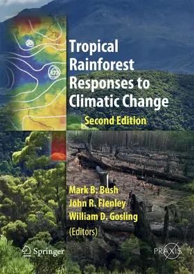 Bush / Gosling / Flenley |  Tropical Rainforest Responses to Climatic Change | Buch |  Sack Fachmedien