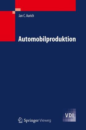 Aurich | Automobilproduktion | Buch | 978-3-642-05388-7 | sack.de