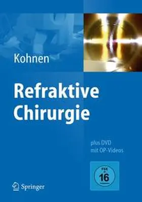 Kohnen | Refraktive Chirurgie | Medienkombination | 978-3-642-05405-1 | sack.de
