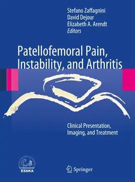 Zaffagnini / Dejour / Arendt |  Patellofemoral Pain, Instability, and Arthritis | Buch |  Sack Fachmedien