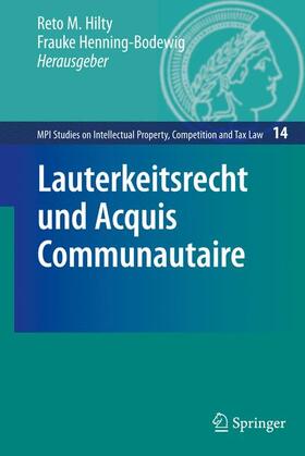 Henning-Bodewig / Hilty |  Lauterkeitsrecht und Acquis Communautaire | Buch |  Sack Fachmedien