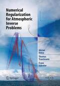 Doicu / Schreier / Trautmann |  Numerical Regularization for Atmospheric Inverse Problems | Buch |  Sack Fachmedien