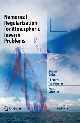 Doicu / Trautmann / Schreier | Numerical Regularization for Atmospheric Inverse Problems | E-Book | www.sack.de