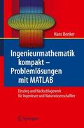 Benker |  Ingenieurmathematik kompakt ¿ Problemlösungen mit MATLAB | Buch |  Sack Fachmedien