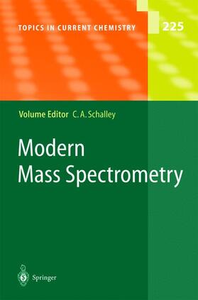 Schalley |  Modern Mass Spectrometry | Buch |  Sack Fachmedien
