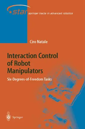 Natale |  Interaction Control of Robot Manipulators | Buch |  Sack Fachmedien