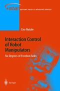 Natale |  Interaction Control of Robot Manipulators | Buch |  Sack Fachmedien