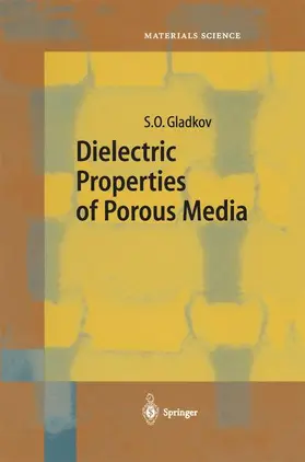 Gladkov |  Dielectric Properties of Porous Media | Buch |  Sack Fachmedien