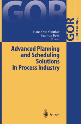van Beek / Günther |  Advanced Planning and Scheduling Solutions in Process Industry | Buch |  Sack Fachmedien