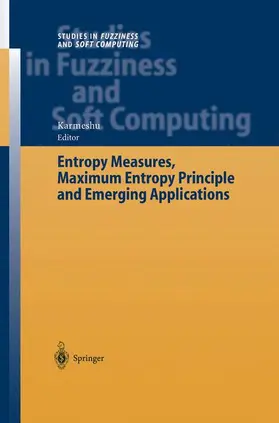 Karmeshu |  Entropy Measures, Maximum Entropy Principle and Emerging Applications | Buch |  Sack Fachmedien