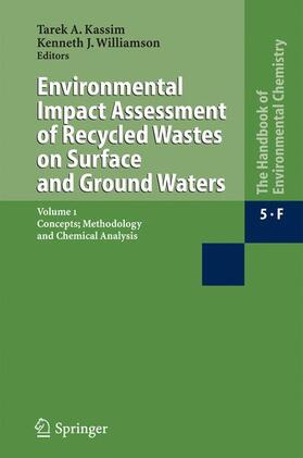 Williamson / Kassim | Environmental Impact Assessment of Recycled Wastes on Surface and Ground Waters | Buch | 978-3-642-05542-3 | sack.de