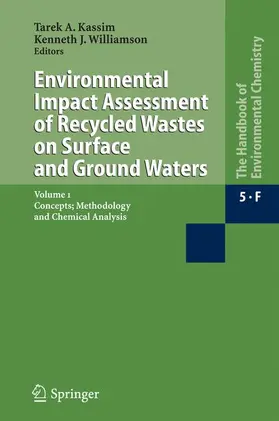 Williamson / Kassim | Environmental Impact Assessment of Recycled Wastes on Surface and Ground Waters | Buch | 978-3-642-05542-3 | sack.de