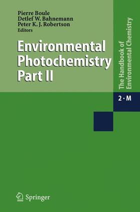 Boule / Robertson / Bahnemann | Environmental Photochemistry Part II | Buch | 978-3-642-05543-0 | sack.de