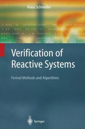 Schneider |  Verification of Reactive Systems | Buch |  Sack Fachmedien