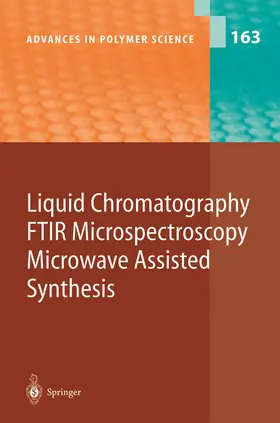  Liquid Chromatography / FTIR Microspectroscopy / Microwave Assisted Synthesis | Buch |  Sack Fachmedien