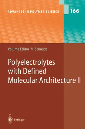 Schmidt |  Polyelectrolytes with Defined Molecular Architecture II | Buch |  Sack Fachmedien