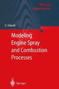 Stiesch |  Modeling Engine Spray and Combustion Processes | Buch |  Sack Fachmedien