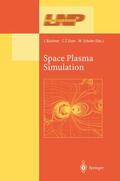 Büchner / Scholer / Dum |  Space Plasma Simulation | Buch |  Sack Fachmedien