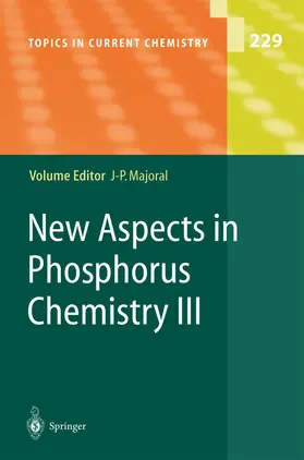 Majoral |  New Aspects in Phosphorus Chemistry III | Buch |  Sack Fachmedien